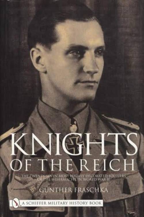 Knights of the Reich by Gunther Fraschka