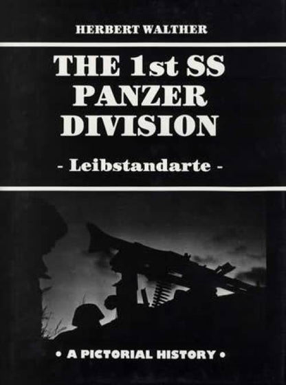 The 1st SS Panzer Division by Herbert Walther