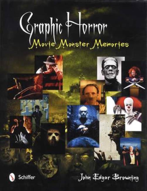 movie monsters book Graphic Horror: Movie Monster Memories by John Edgar Browning