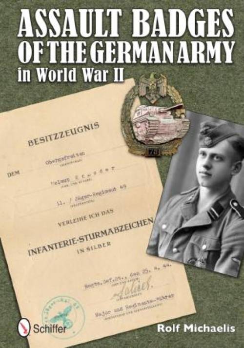 Assault Badges of the German Army in World War II by Rolf Michaelis