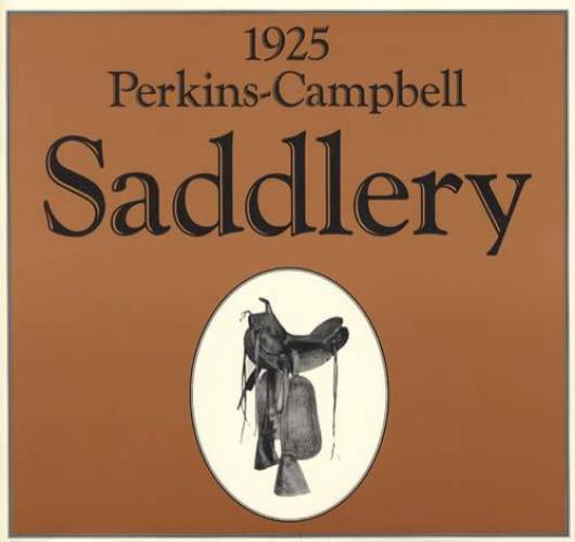 1925 Perkins-Campbell Saddlery