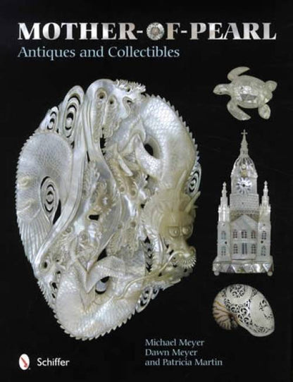 Mother-of-Pearl Antiques and Collectibles by Michael Meyer