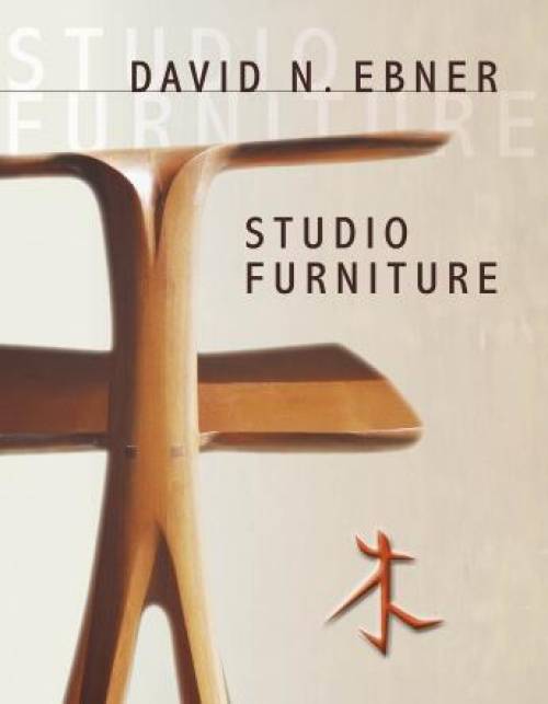 David N. Ebner: Studio Furniture by Nancy N. Schiffer