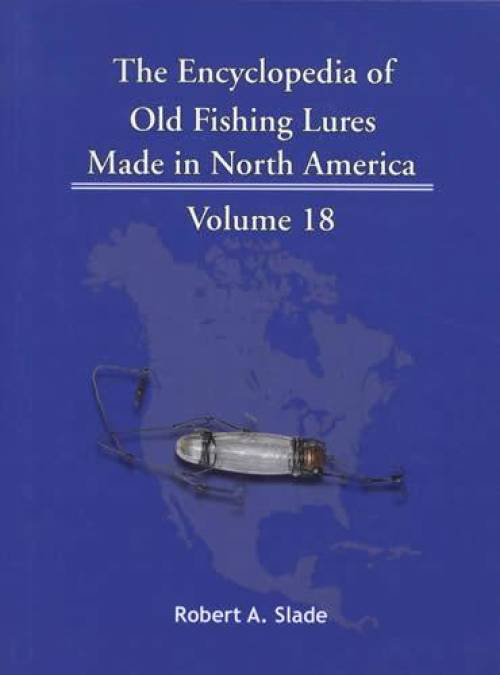 charlie graves fishing lures The Encyclopedia of Old Fishing Lures : Made in North America
