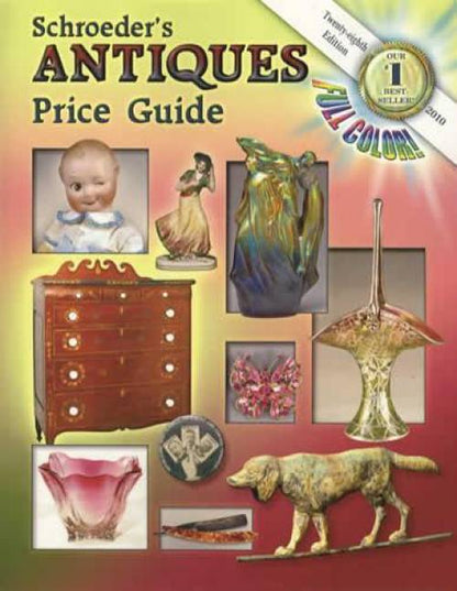 Schroeder's Antiques Price Guide 2010, 28th Edition