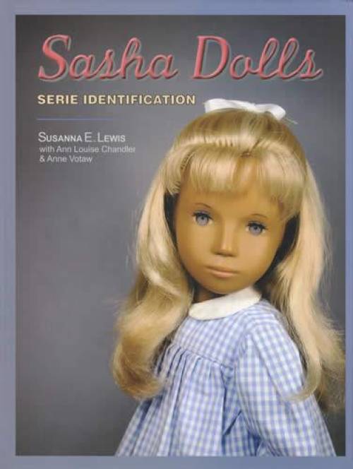 Sasha Dolls Serie Identitfication by Susanna E. Lewis