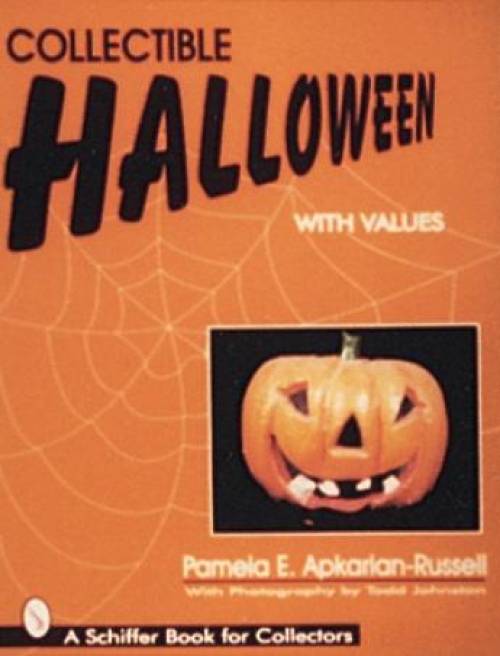 Collectible Halloween with Values by Pamela E Apkarian-Russell