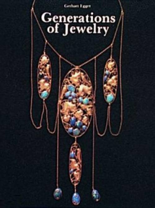 Generations of Jewelry by Gerhart Egger