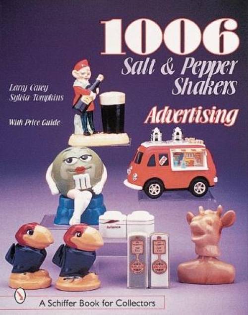 1006 Salt and Pepper Shakers: Advertising by Larry Carey, Sylvia Tompkins