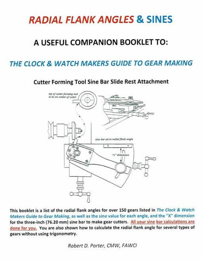 Radial Flank Angles & Sines, A Useful Companion Booklet to The Clock and Watch Makers Guide to Gear Making by Robert Porter