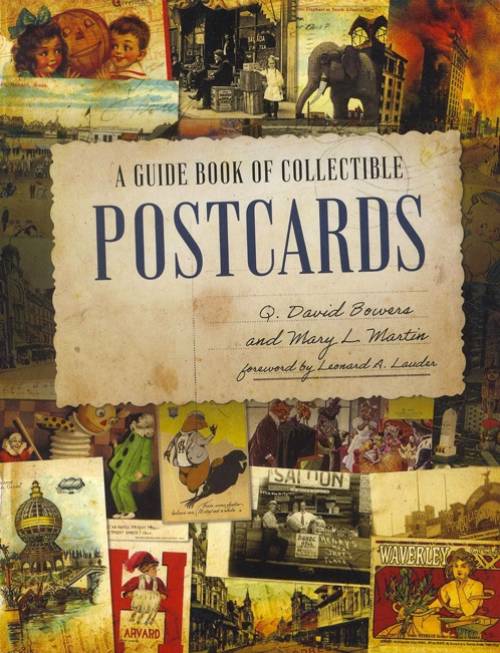 A Guide Book of Collectible Postcards by Q. David Bowers, Mary L. Martin