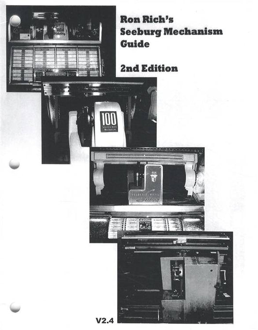 Ron Rich's Seeburg Mechanism Guide (Jukebox Repair), 2nd Edition, 4th Printing