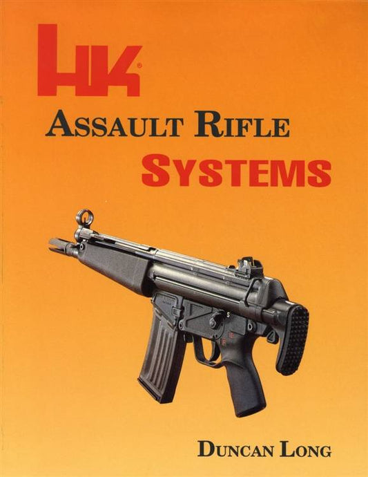 HK Assault Rifle Systems by Duncan Long