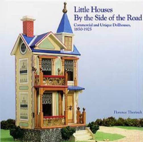Little Houses by The Side Of The Road by Florence Theriault