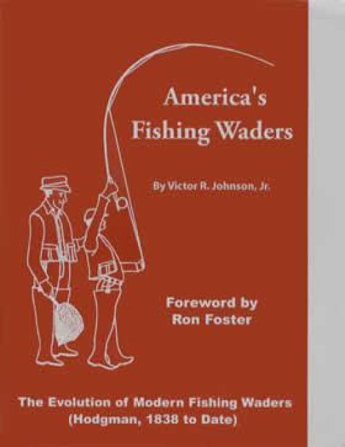 America's Fishing Waders by Victor Johnson