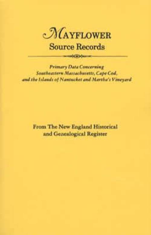 Mayflower Source Records (New England Historical & Genealogical Register)