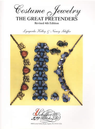 Costume Jewelry: The Great Pretenders, 4th Edition by Kelly, Schiffer