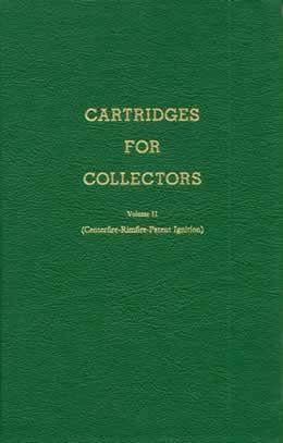 Cartridges for Collectors Vol 2 (Centerfire-Rimfire-Patent Ignition) by Fred Datig