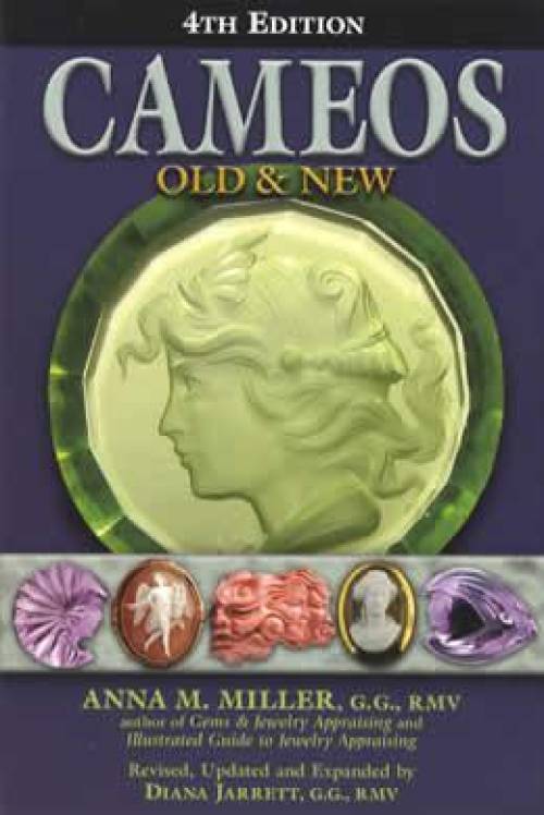 Cameos Old & New, 4th Ed by Anna Miller