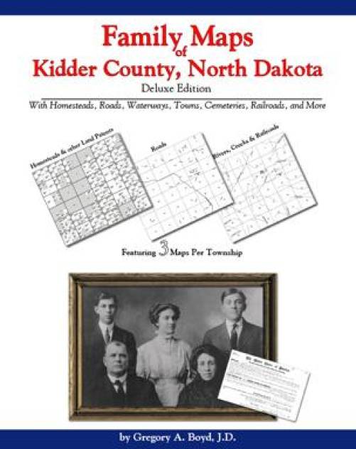 Family Maps of Kidder County, North Dakota by Gregory Boyd