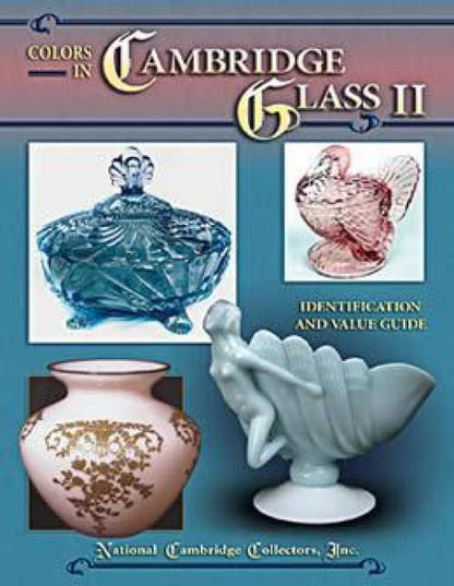 ON SALE! Colors in Cambridge Glass II by National Cambridge Collectors