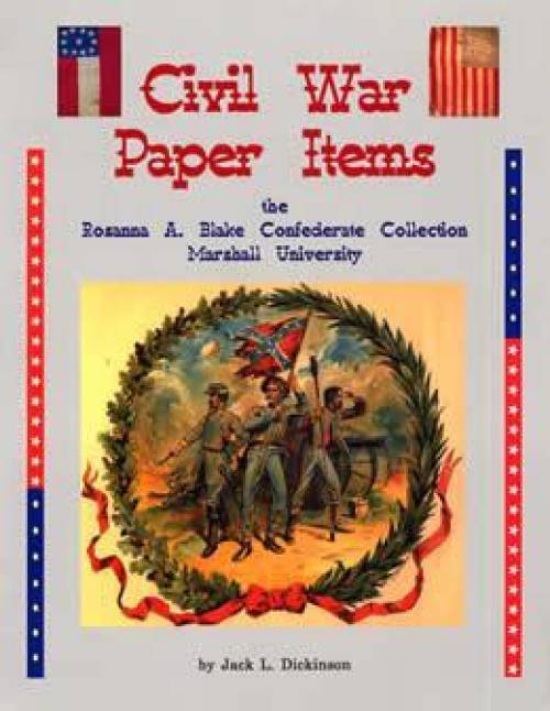 Civil War Paper Items by Jack Dickinson