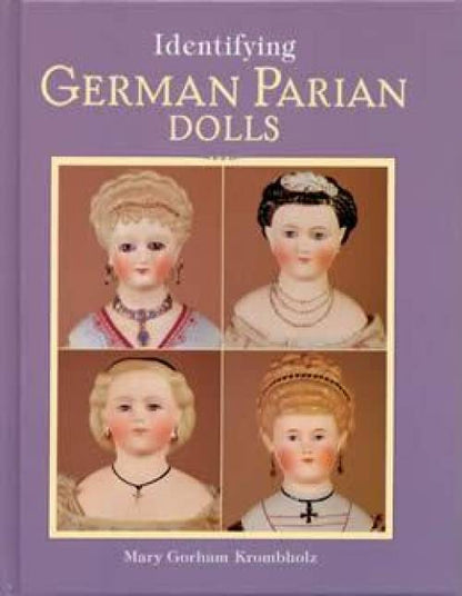 Identifying German Parian Dolls by Mary Gorham Krombholz