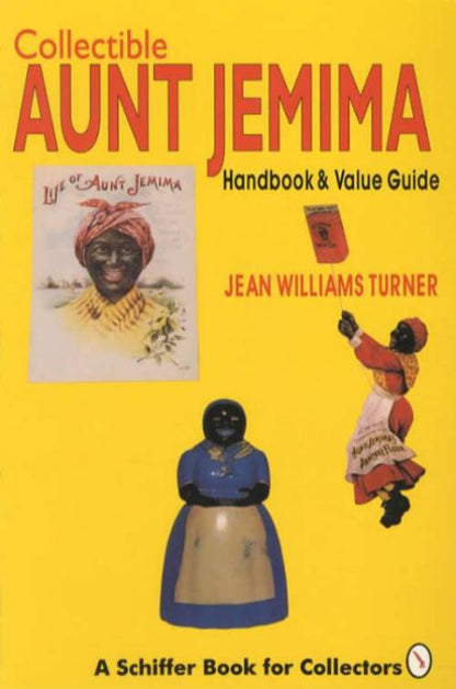 Collectible Aunt Jemima Handbook & Value Guide by Jean Williams Turner