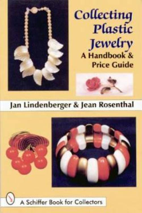 Collecting Plastic Jewelry: A Handbook & Price Guide By Jan Lindenberger & Jean Rosenthal