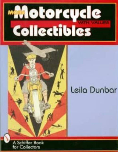 More Motorcycle Collectibles With Values by Leila Dunbar