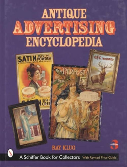 Antique Advertising Encyclopedia by Ray Klug