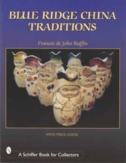 Blue Ridge China Traditions by Rances & John Ruffin