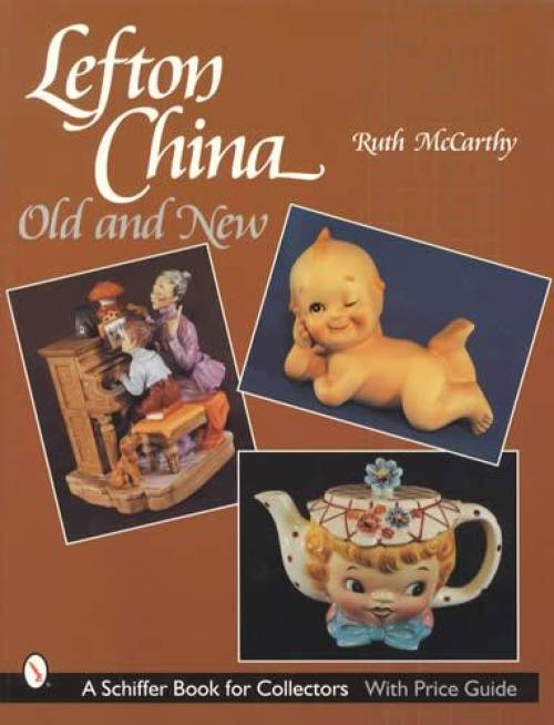 Lefton China Old & New by Ruth McCarthy