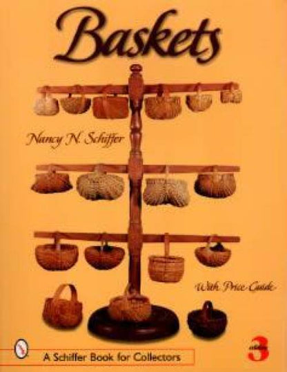 Baskets 3rd Ed by Nancy Schiffer