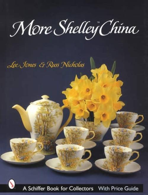 More Shelley China by Russ Nicholas, Lee Jones