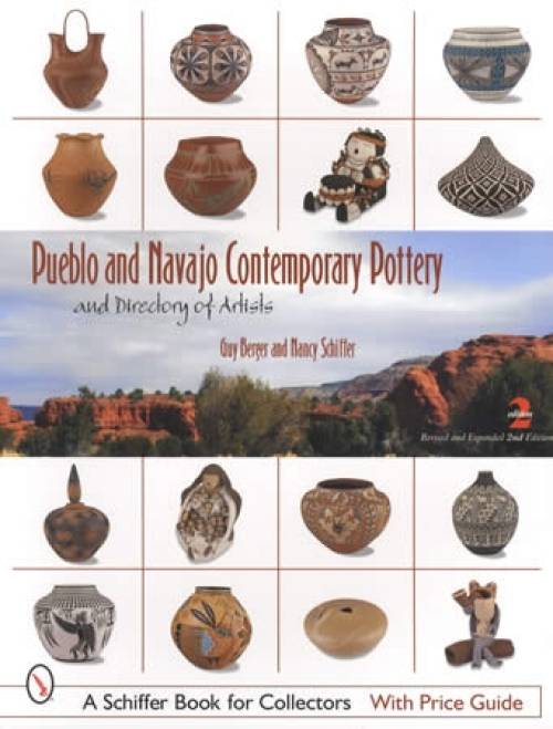 Pueblo & Navajo Contemporary Pottery (Native American Indian) by Guy Berger, Nancy Schiffer