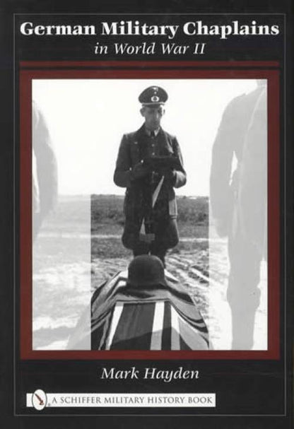 German Military Chaplains in WWII by Mark Hayden