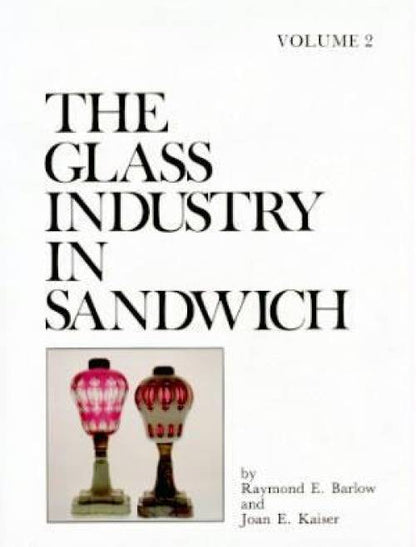 The Glass Industry in Sandwich Vol 2