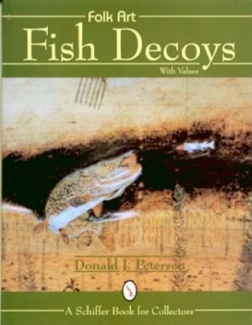 Folk Art Fish Decoys by Donald Peterson