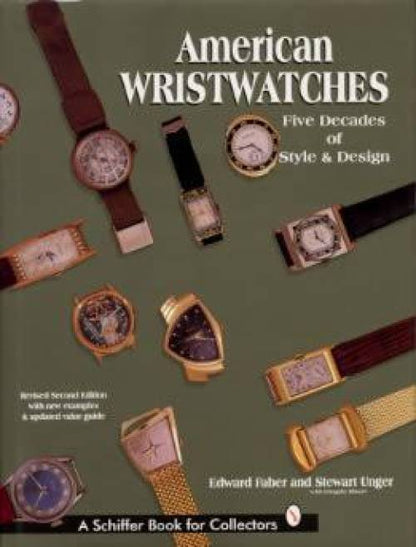 American Wristwatches by Edward Faber, Stewart Unger