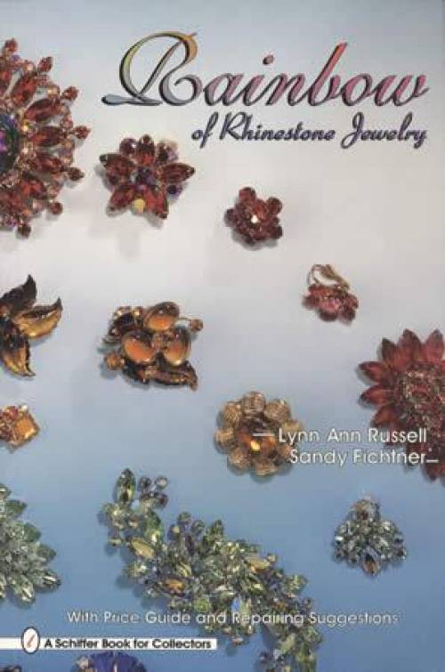 Rainbow of Rhinestone Jewelry by Lynn Ann Russell, Sandy Fichtner