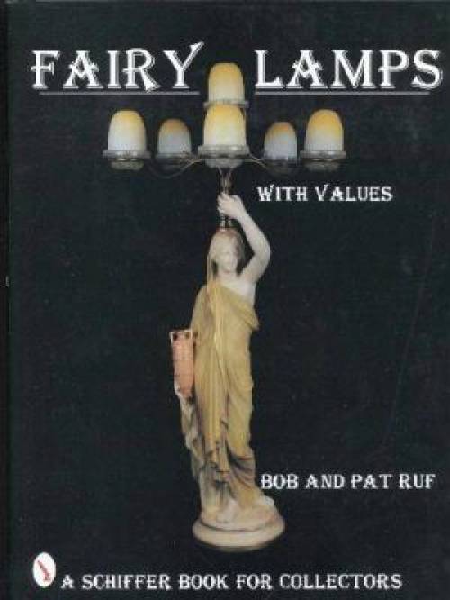 Fairy Lamps, Elegance in Candle Lighting - With Values by Bob & Pat Ruf