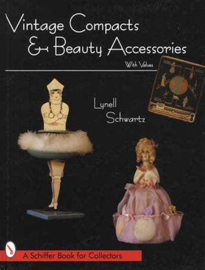 Vintage Compacts & Beauty Accessories With Values by Lynell Schwartz