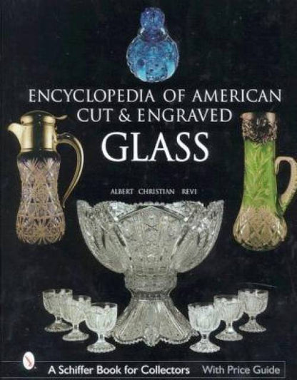 Encyclopedia of American Cut & Engraved Glass