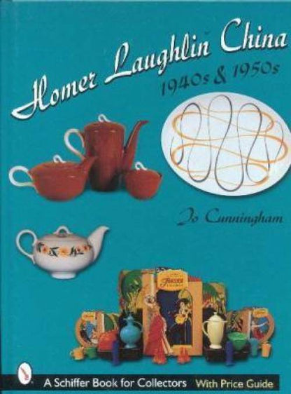 Homer Laughlin China 1940s & 1950s by Jo Cunningham