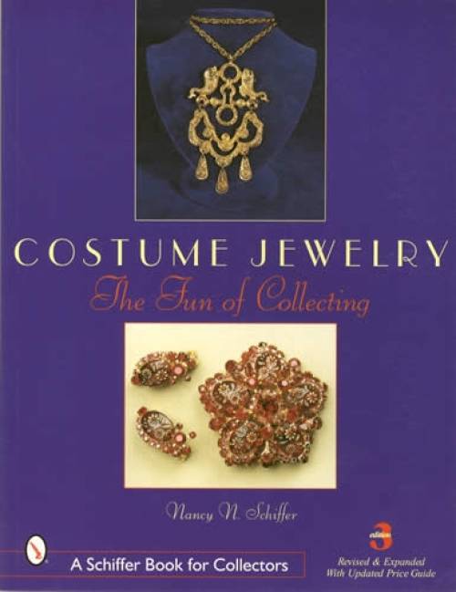 Costume Jewelry: The Fun of Collecting, 3rd Ed by Nancy Schiffer