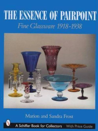 Essence of Pairpoint by Marion & Sandra Frost