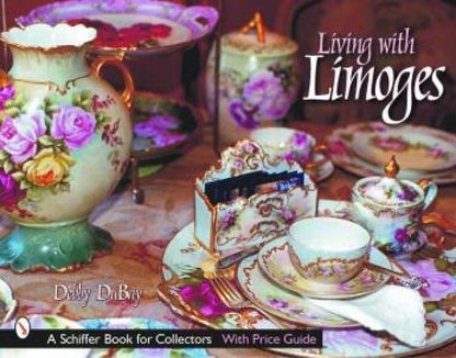 Living with Limoges by Debby DuBay