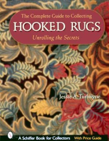 Collecting Hooked Rugs by Jessie A. Turbayne