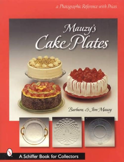 Mauzy's Cake Plates by Barbara & Jim Mauzy